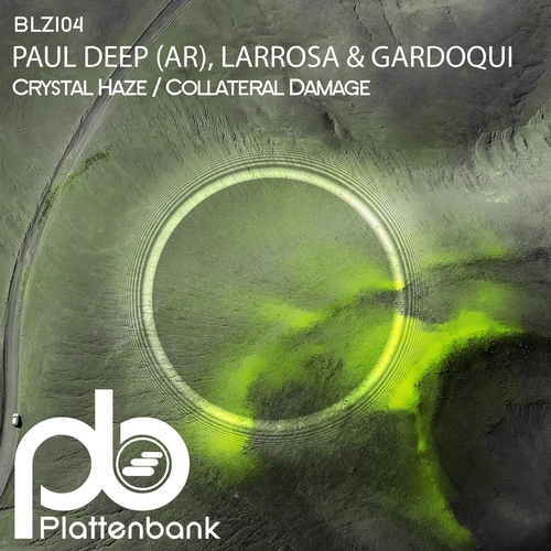 Paul Deep (AR), Larrosa & Gardoqui - Crystal Haze - Collateral Damage